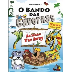 O Bando das Cavernas 36: As Ilhas Far Away!
