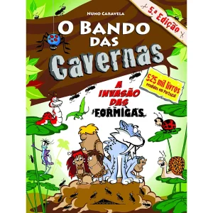 O Bando das Cavernas 17: A Invasão das Formigas