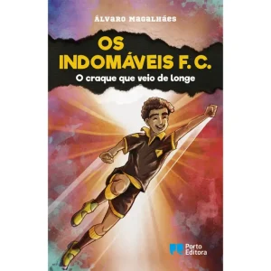 Os Indomáveis F.C. 13: O Craque que Veio de Longe