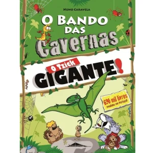 O Bando das Cavernas 31: O Tzick Gigante!